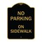 Signmission No Parking on Sidewalk Parking Sign, Black & Gold Aluminum Sign, 18" x 24", BG-1824-23693 A-DES-BG-1824-23693 - alternate 1